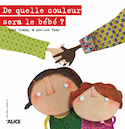 De quelle couleur sera le bébé?